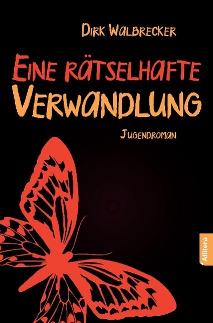 Cover: 9783869065489 | Eine rätselhafte Verwandlung | Jugendroman | Dirk Walbrecker | Buch