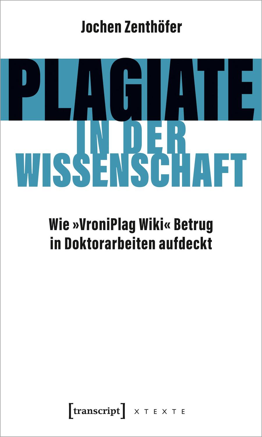 Cover: 9783837662580 | Plagiate in der Wissenschaft | Jochen Zenthöfer | Taschenbuch | 2022