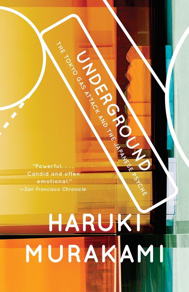 Cover: 9780375725807 | Underground | The Tokyo Gas Attack and the Japanese Psyche | Murakami