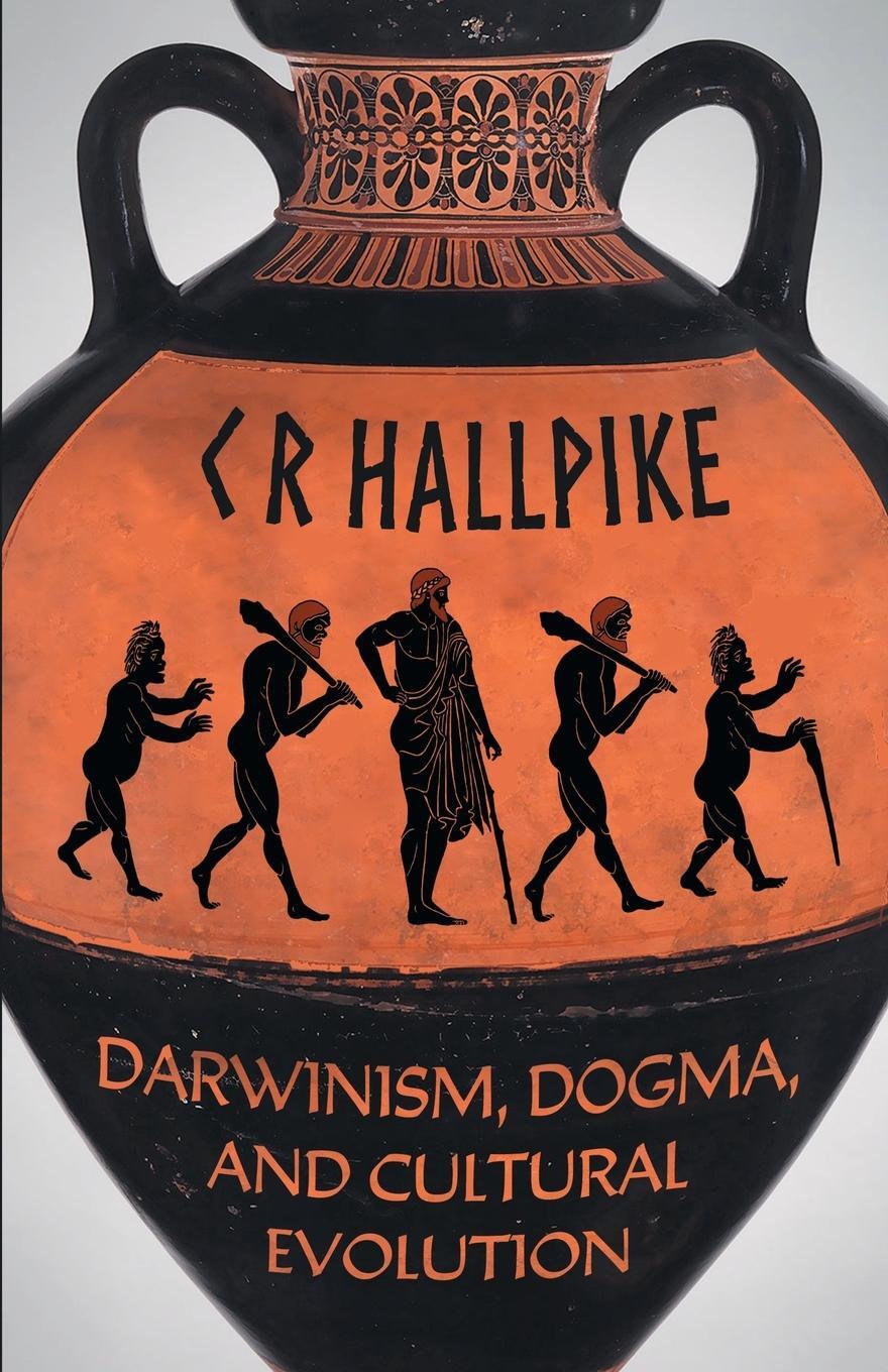 Cover: 9789527065648 | Darwinism, Dogma, and Cultural Evolution | C. R. Hallpike | Buch