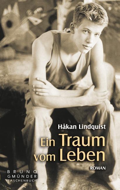 Cover: 9783867870818 | Ein Traum vom Leben | BGT 59, Bruno Gmünder Taschenbuch 59 | Lindquist
