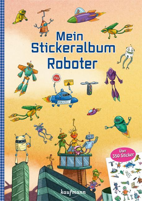 Cover: 9783780665003 | Mein Stickeralbum - Roboter | Über 350 Sticker | Klara Kamlah | 32 S.