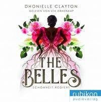Cover: 9783945986806 | The Belles - Schönheit regiert | Dhonielle Clayton | MP3 | 2 CDs