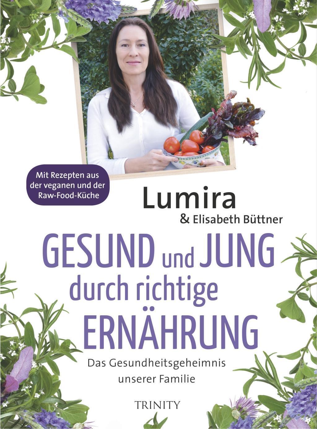 Cover: 9783955501181 | Gesund und jung durch richtige Ernährung | Lumira (u. a.) | Buch
