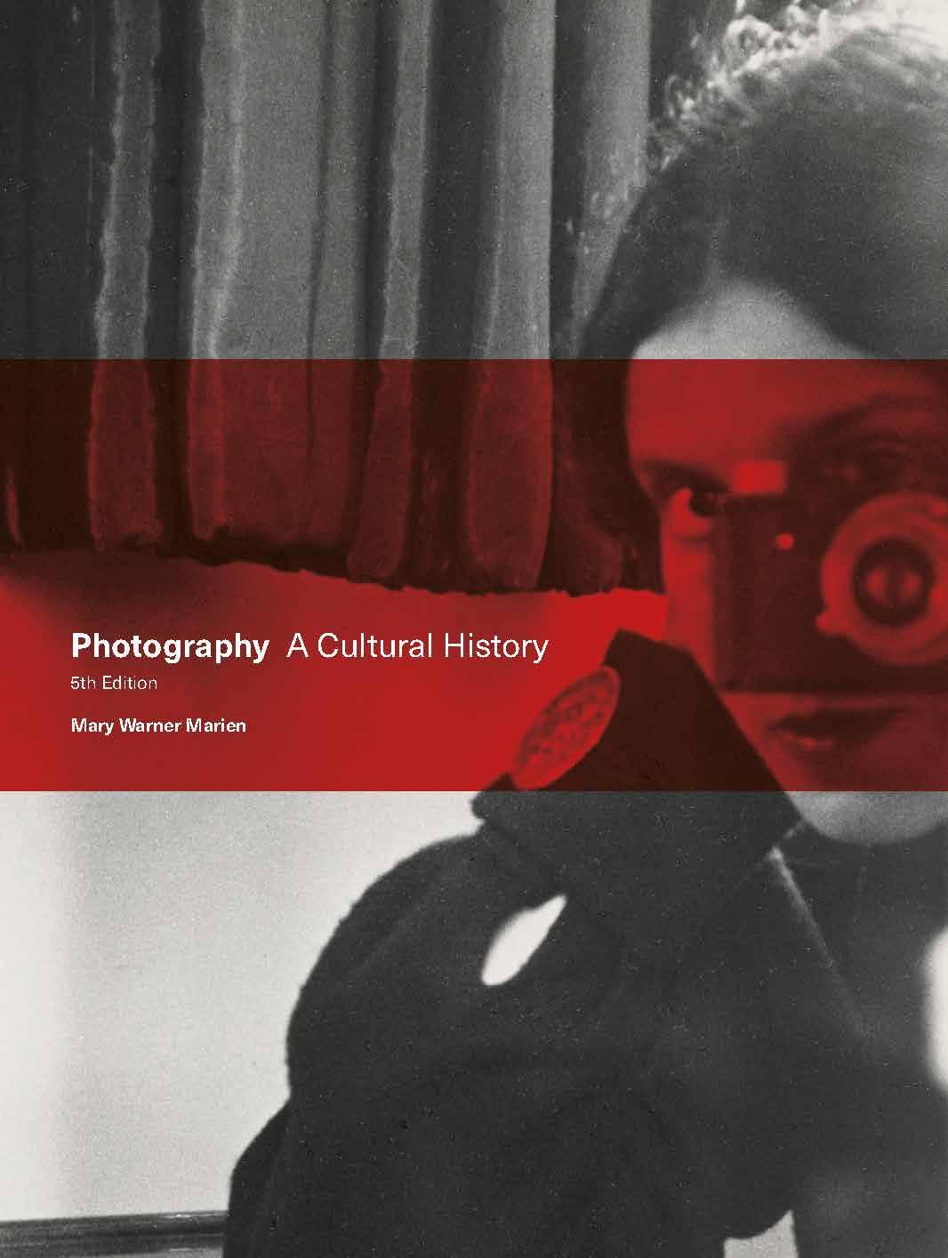 Cover: 9781786277855 | Photography Fifth Edition | A Cultural History | Mary Warner Marien