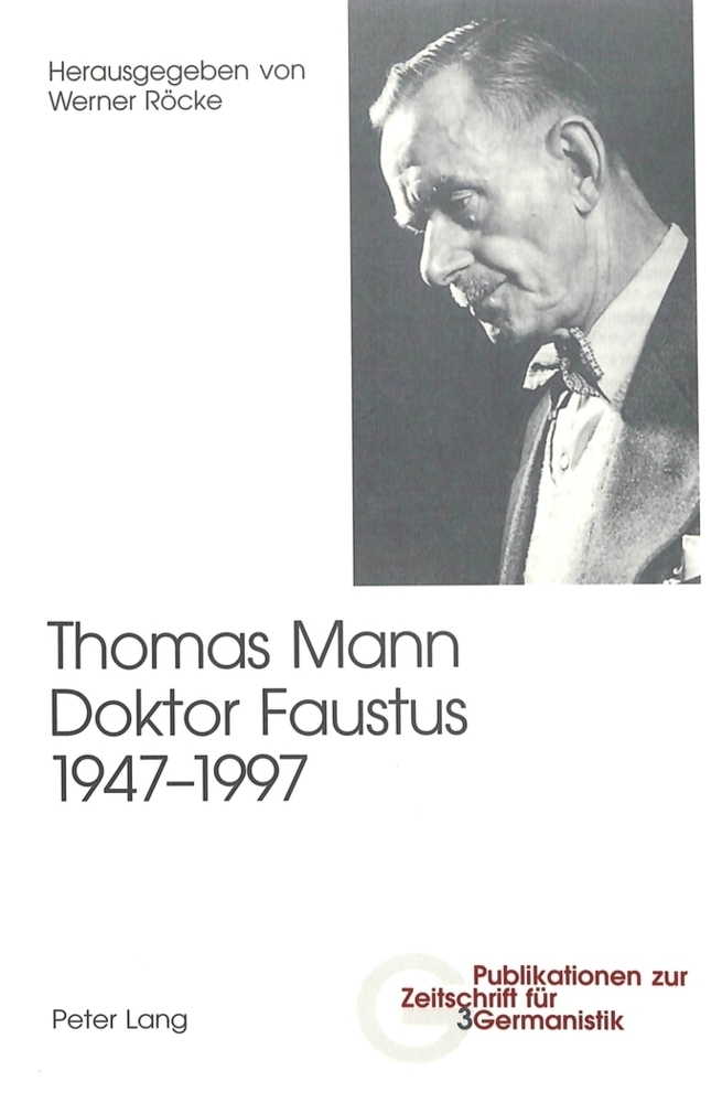 Cover: 9783039104710 | Thomas Mann, Doktor Faustus, 1947-1997 | 2., unveränderte Auflage