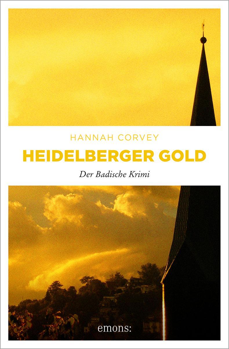Cover: 9783954515707 | Heidelberger Gold | Hannah Corvey | Taschenbuch | Badische Krimi