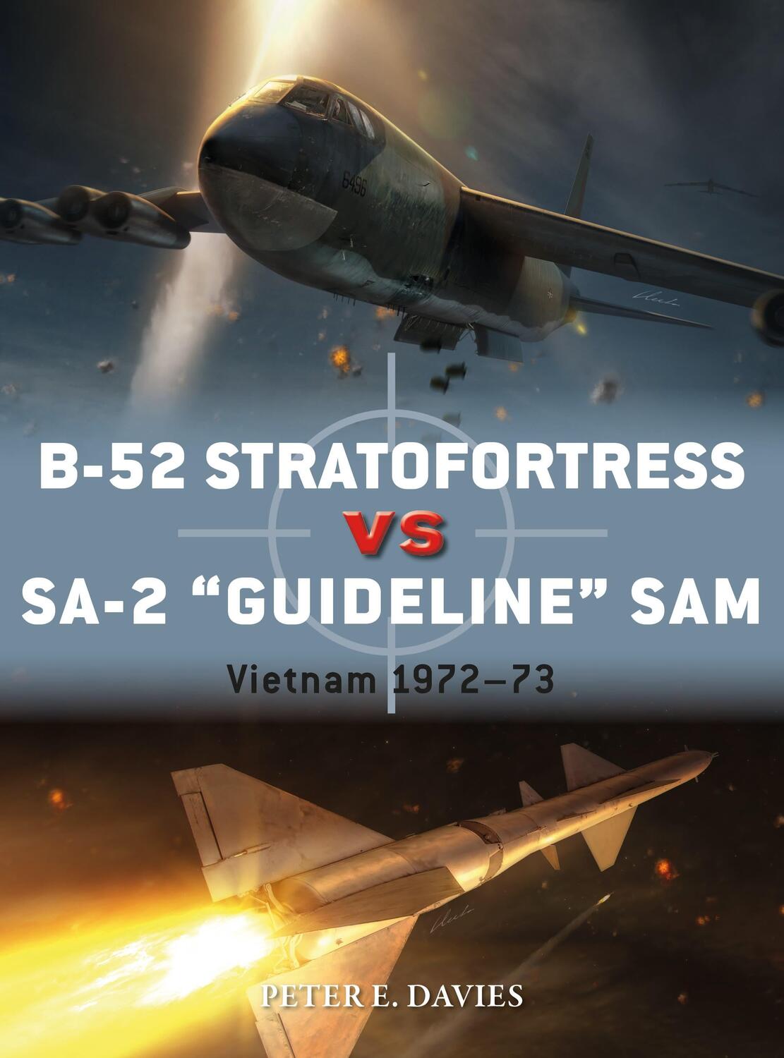 Cover: 9781472823625 | B-52 Stratofortress Vs Sa-2 Guideline Sam: Vietnam 1972-73 | Davies