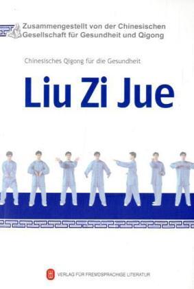 Cover: 9783980769266 | Liu Zi Jue, m. DVD | Taschenbuch | 73 S. | Deutsch | 2009