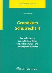 Cover: 9783472074588 | Grundkurs Schulrecht II | Thomas Böhm | Taschenbuch | Deutsch | 2008
