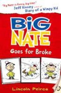 Cover: 9780007462704 | Big Nate Goes for Broke | Lincoln Peirce | Taschenbuch | Big Nate