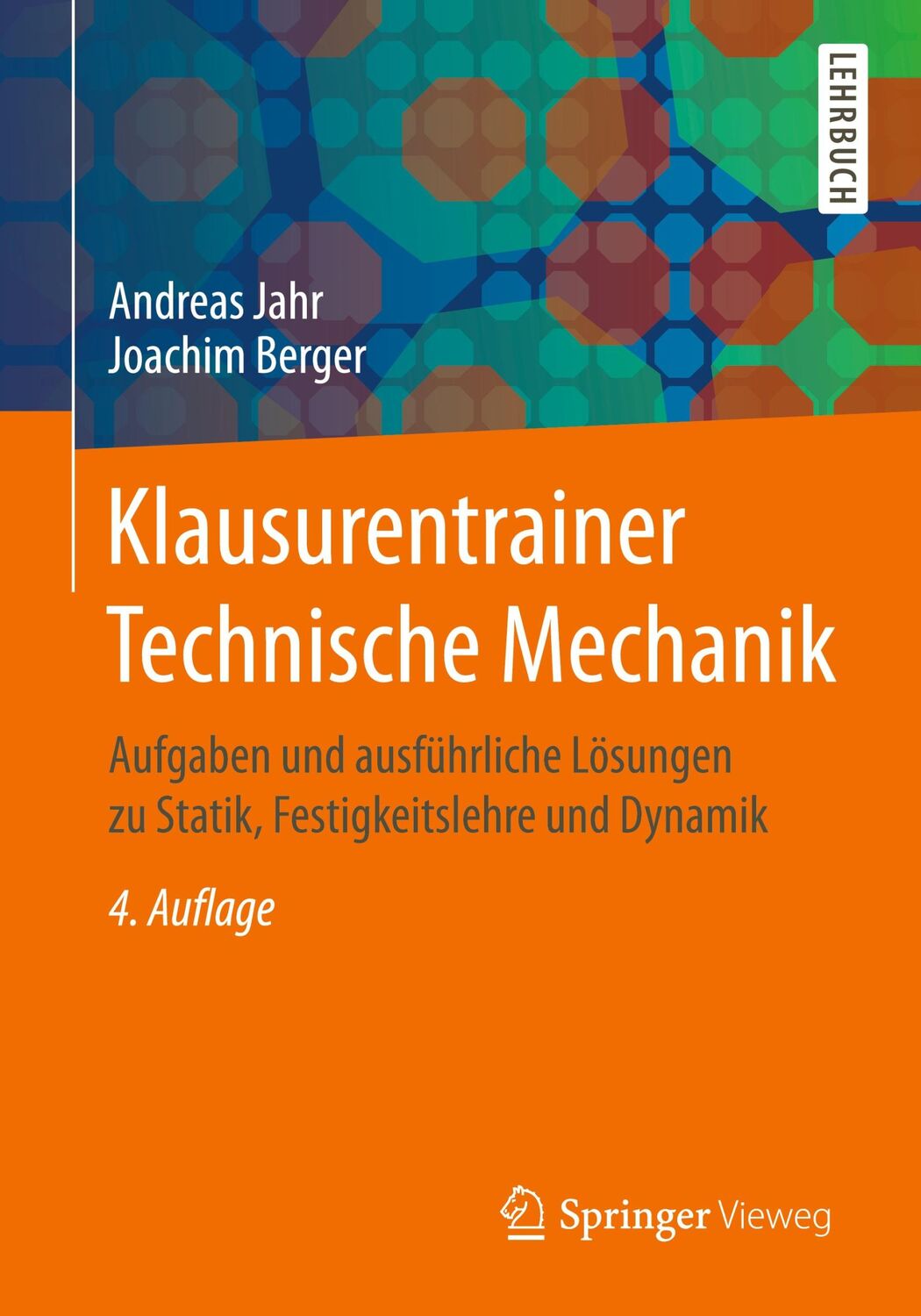 Cover: 9783658147822 | Klausurentrainer Technische Mechanik | Joachim Berger (u. a.) | Buch