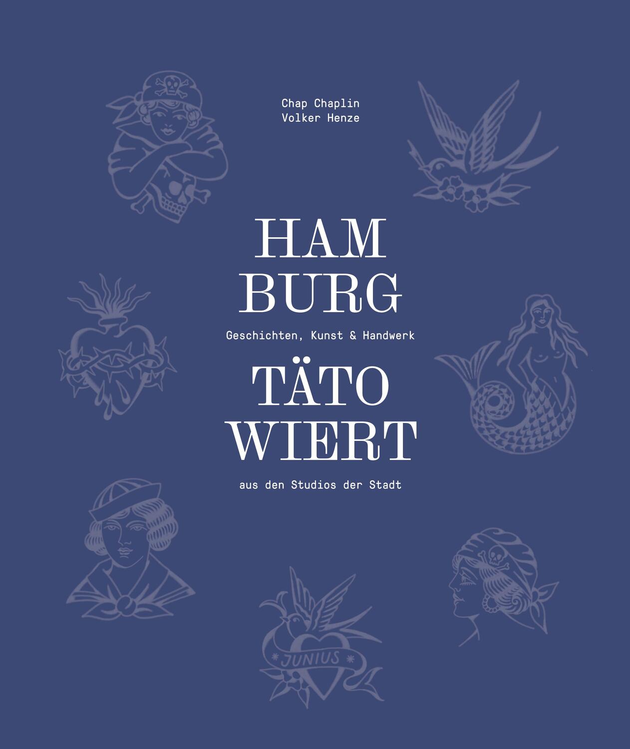 Cover: 9783960605607 | Hamburg tätowiert | Volker Henze | Buch | 144 S. | Deutsch | 2022