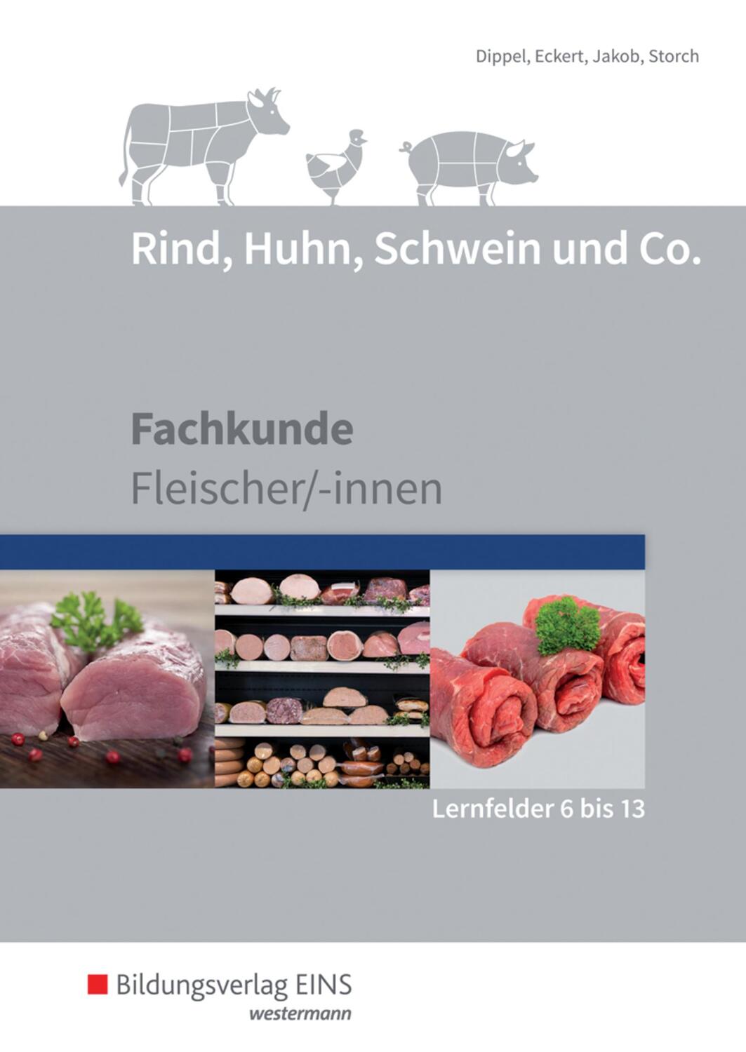 Cover: 9783427927129 | Rind, Huhn, Schwein und Co. Schülerband. (Lernfelder 6 bis 13) | Buch