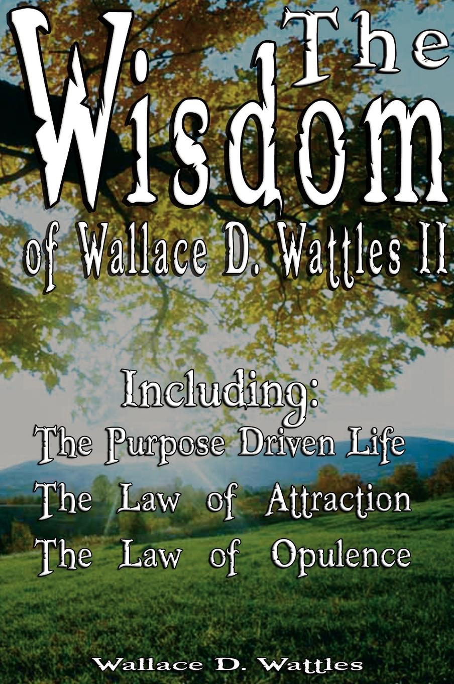 Cover: 9789562914017 | The Wisdom of Wallace D. Wattles II - Including | Wallace D. Wattles