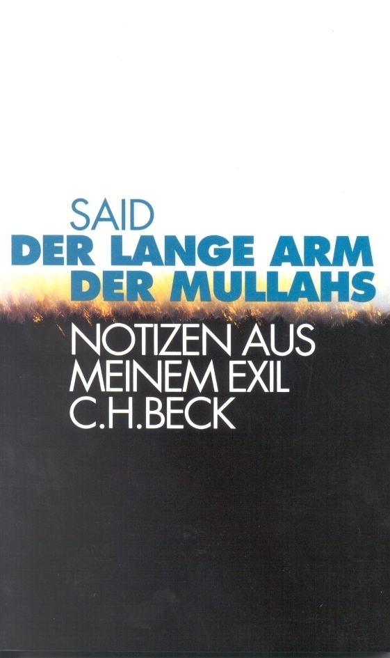 Cover: 9783406390708 | Der lange Arm der Mullahs | Notizen aus meinem Exil | Said | Buch