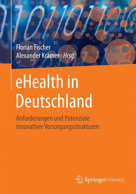 Cover: 9783662495032 | eHealth in Deutschland | Alexander Krämer (u. a.) | Buch | Deutsch