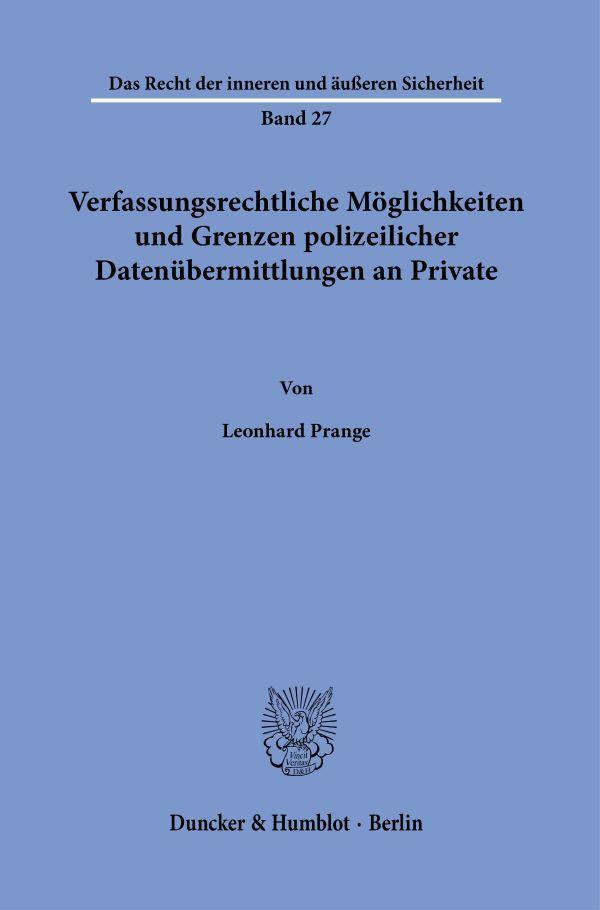 Cover: 9783428190935 | Verfassungsrechtliche Möglichkeiten und Grenzen polizeilicher...