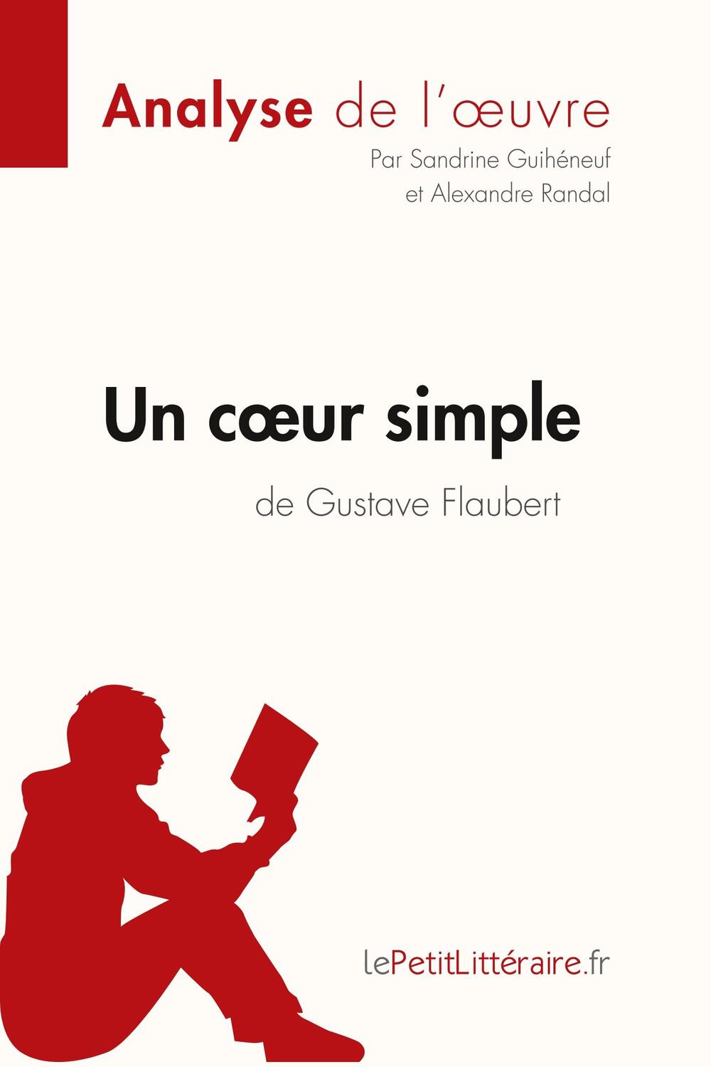 Cover: 9782806282552 | Un c¿ur simple de Gustave Flaubert (Analyse de l'oeuvre) | Taschenbuch