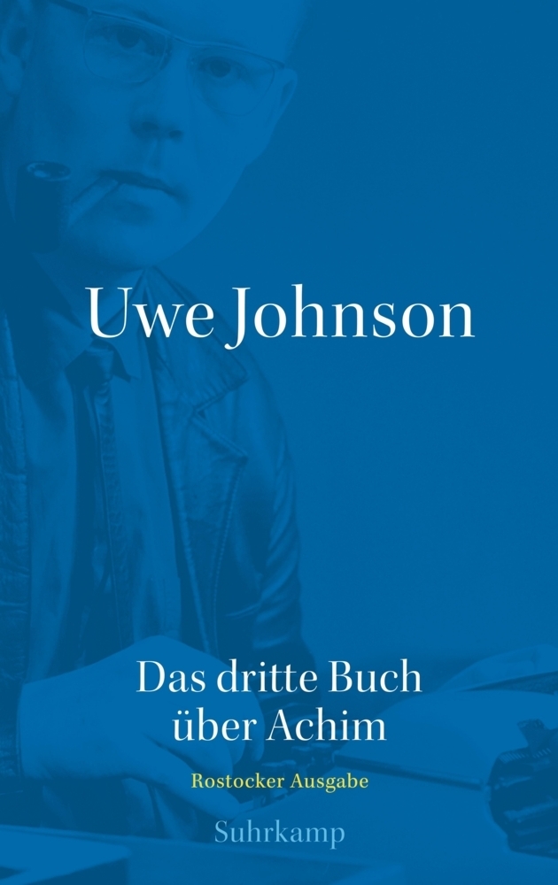 Cover: 9783518427033 | Das dritte Buch über Achim | Uwe Johnson | Buch | 630 S. | Deutsch