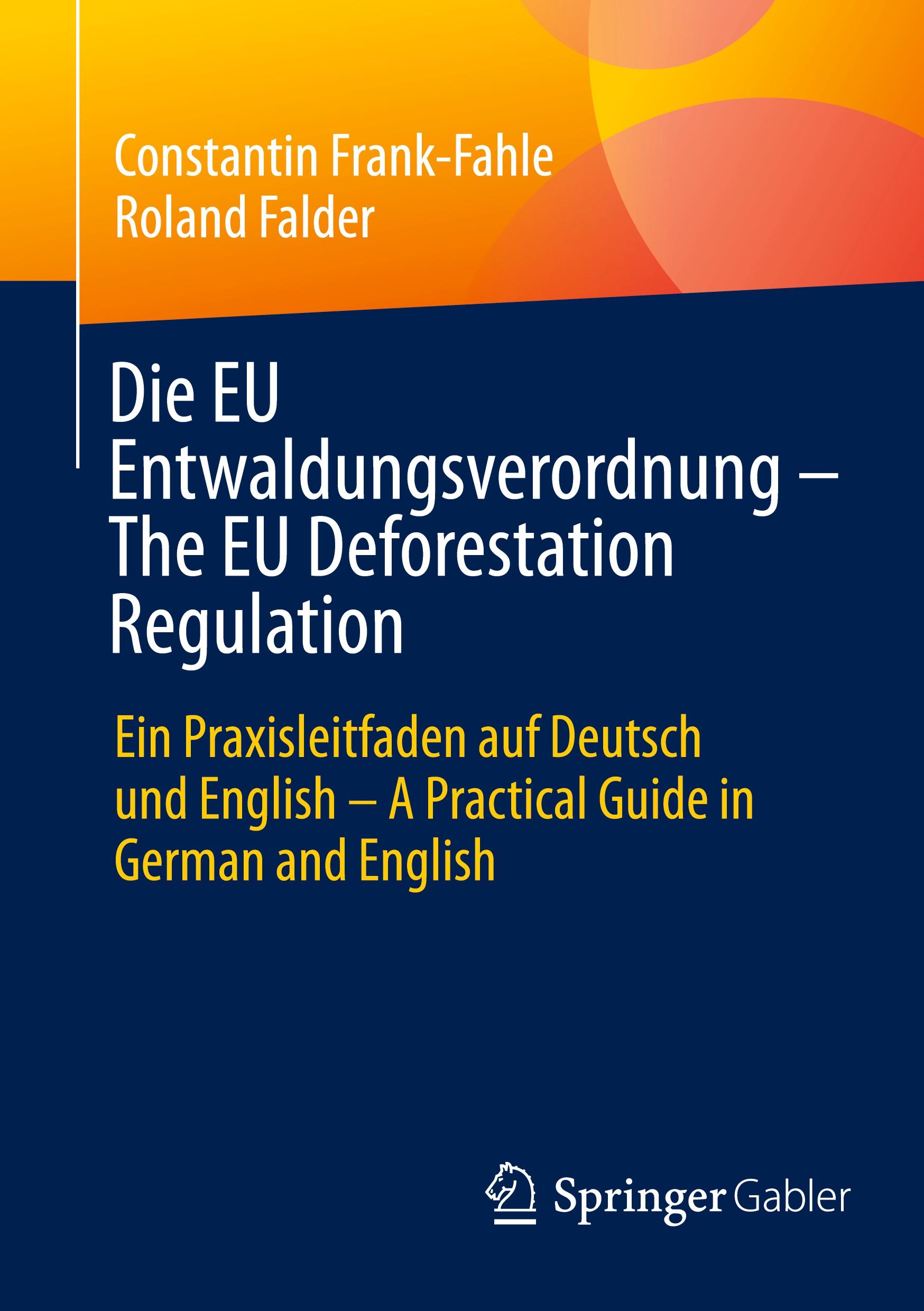 Cover: 9783658468361 | Die EU Entwaldungsverordnung - The EU Deforestation Regulation | Buch