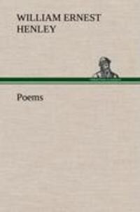 Cover: 9783849179519 | Poems | William Ernest Henley | Buch | HC runder Rücken kaschiert