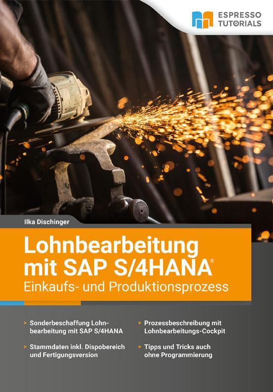 Cover: 9783960120568 | Lohnbearbeitung mit SAP S/4HANA - Einkaufs- und Produktionsprozess