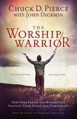 Cover: 9780800797010 | The Worship Warrior - Ascending In Worship, Descending in War | Buch