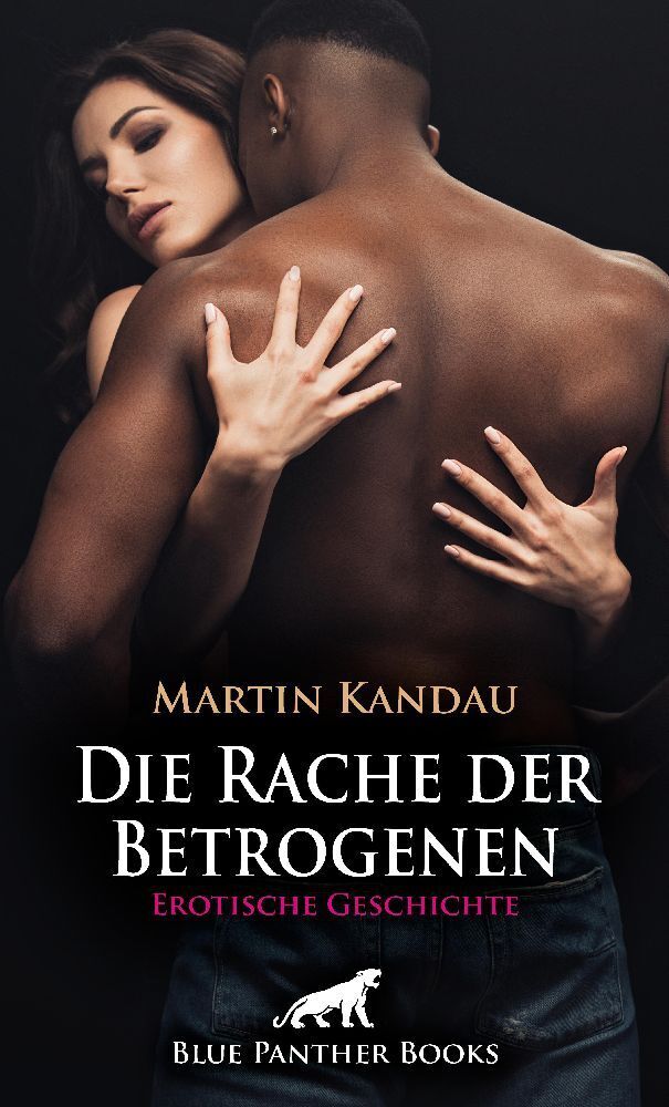 Cover: 9783756193608 | Die Rache der Betrogenen Erotische Geschichte | Martin Kandau | Buch