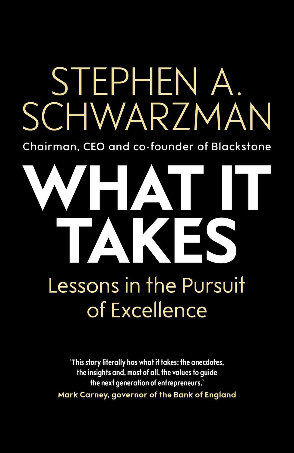 Cover: 9781471189555 | What It Takes | Lessons in the Pursuit of Excellence | Schwarzman