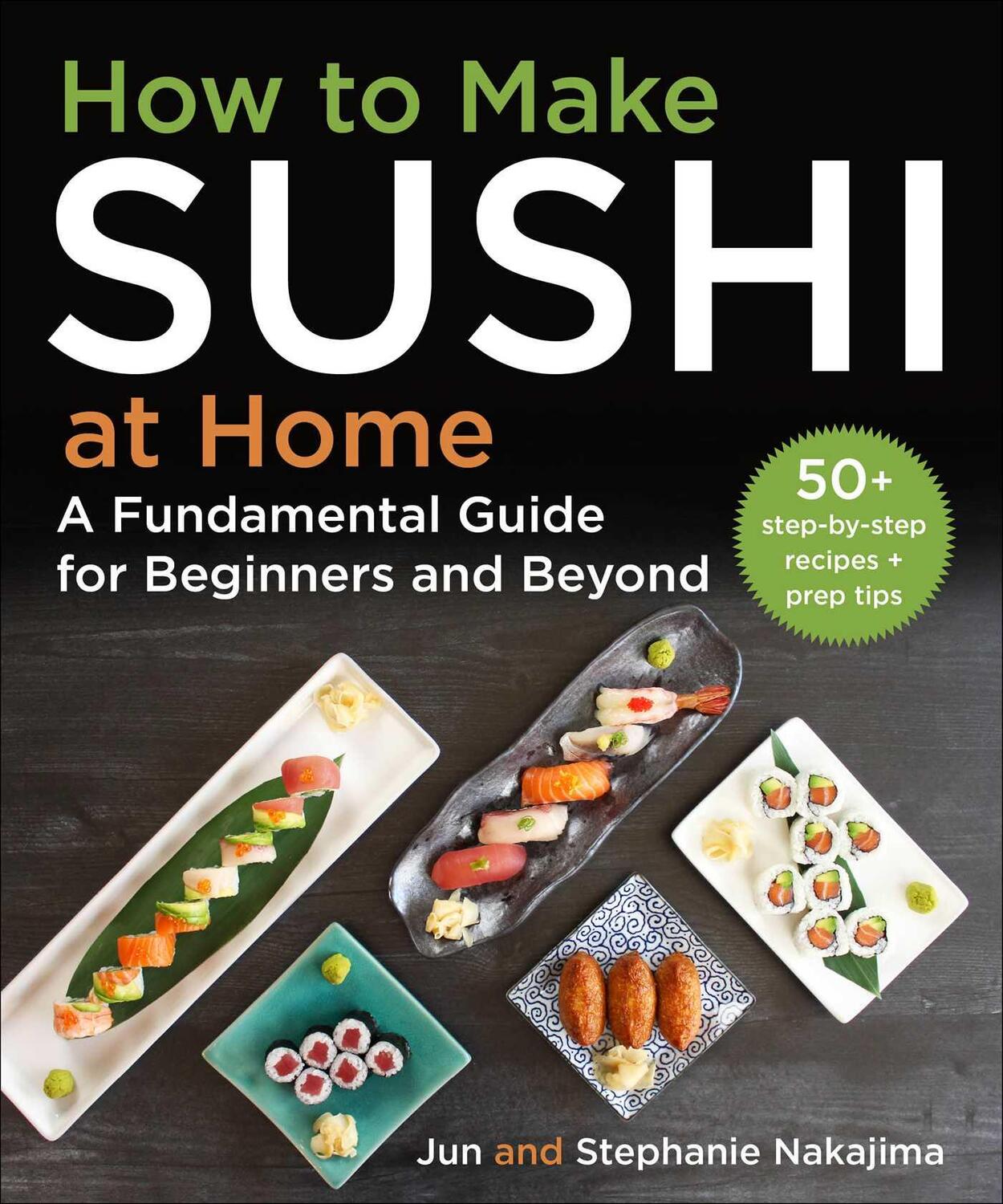 Cover: 9781510773509 | How to Make Sushi at Home | Jun Nakajima (u. a.) | Buch | Englisch