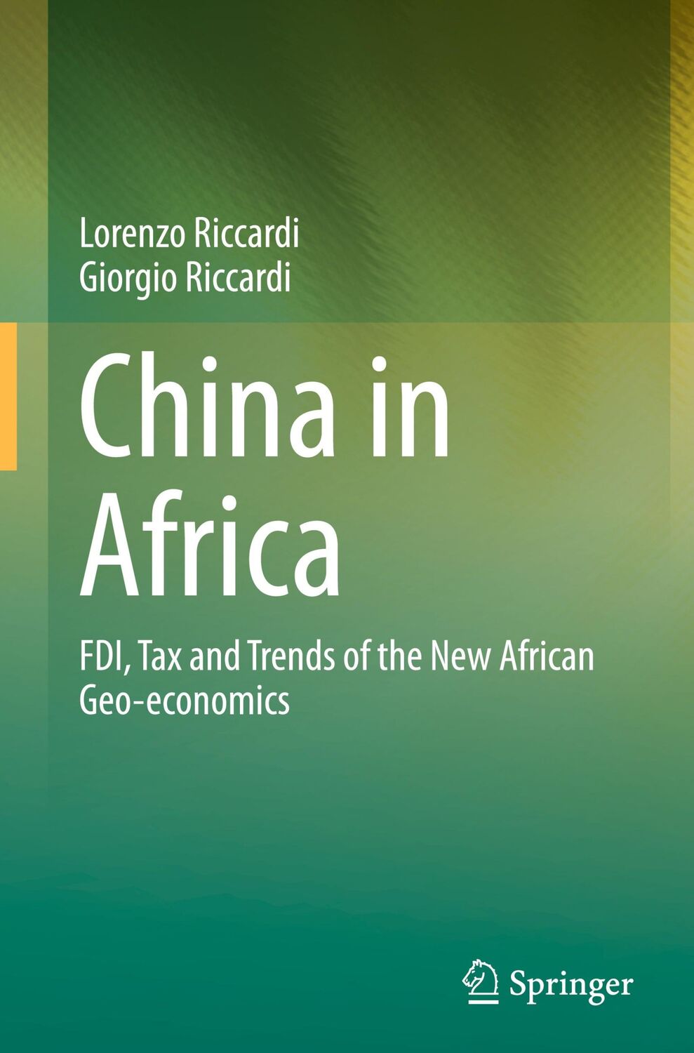 Cover: 9789811611476 | China in Africa | FDI, Tax and Trends of the New African Geo-economics