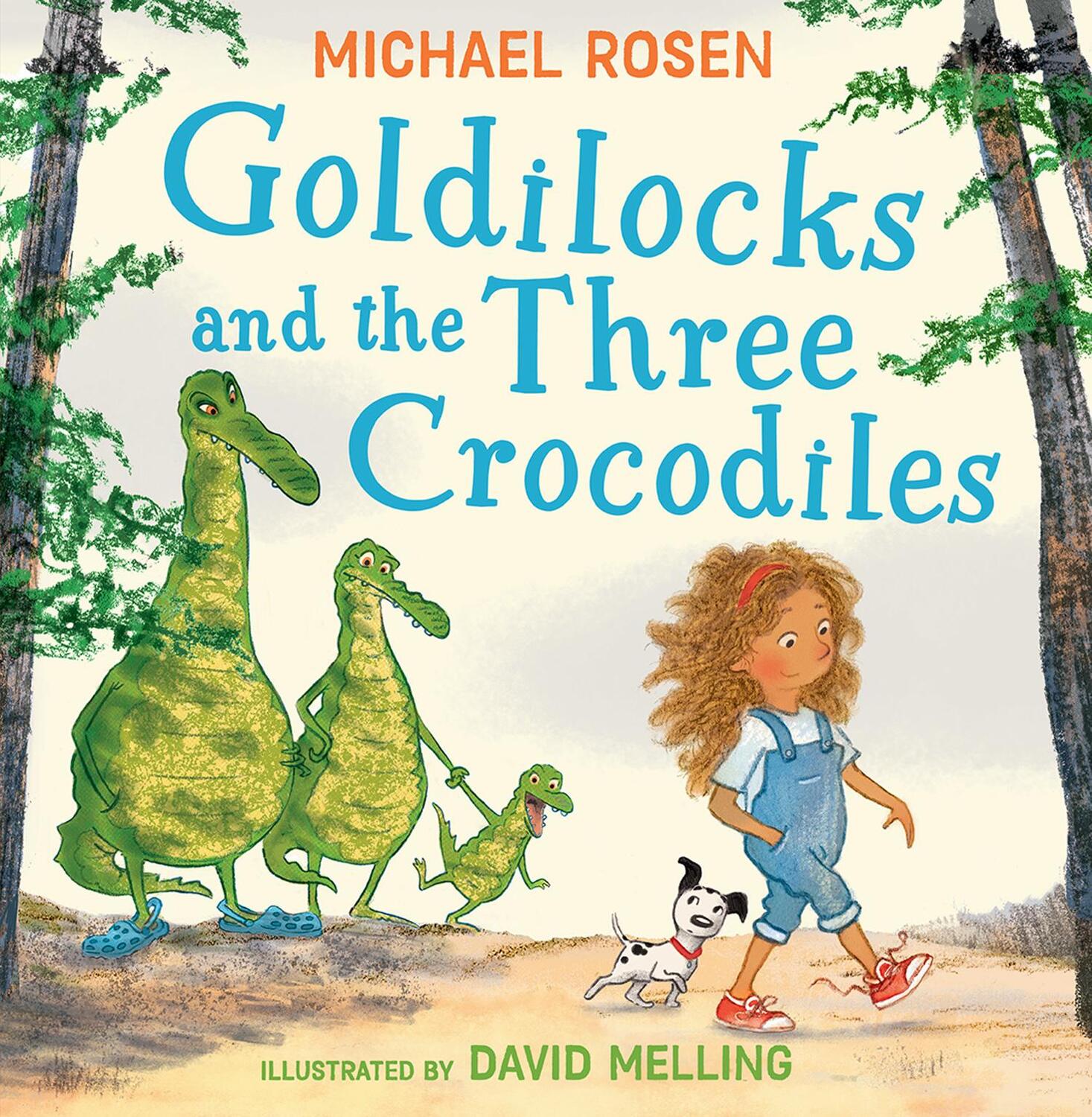 Cover: 9780008509927 | Goldilocks and the Three Crocodiles | Michael Rosen | Taschenbuch