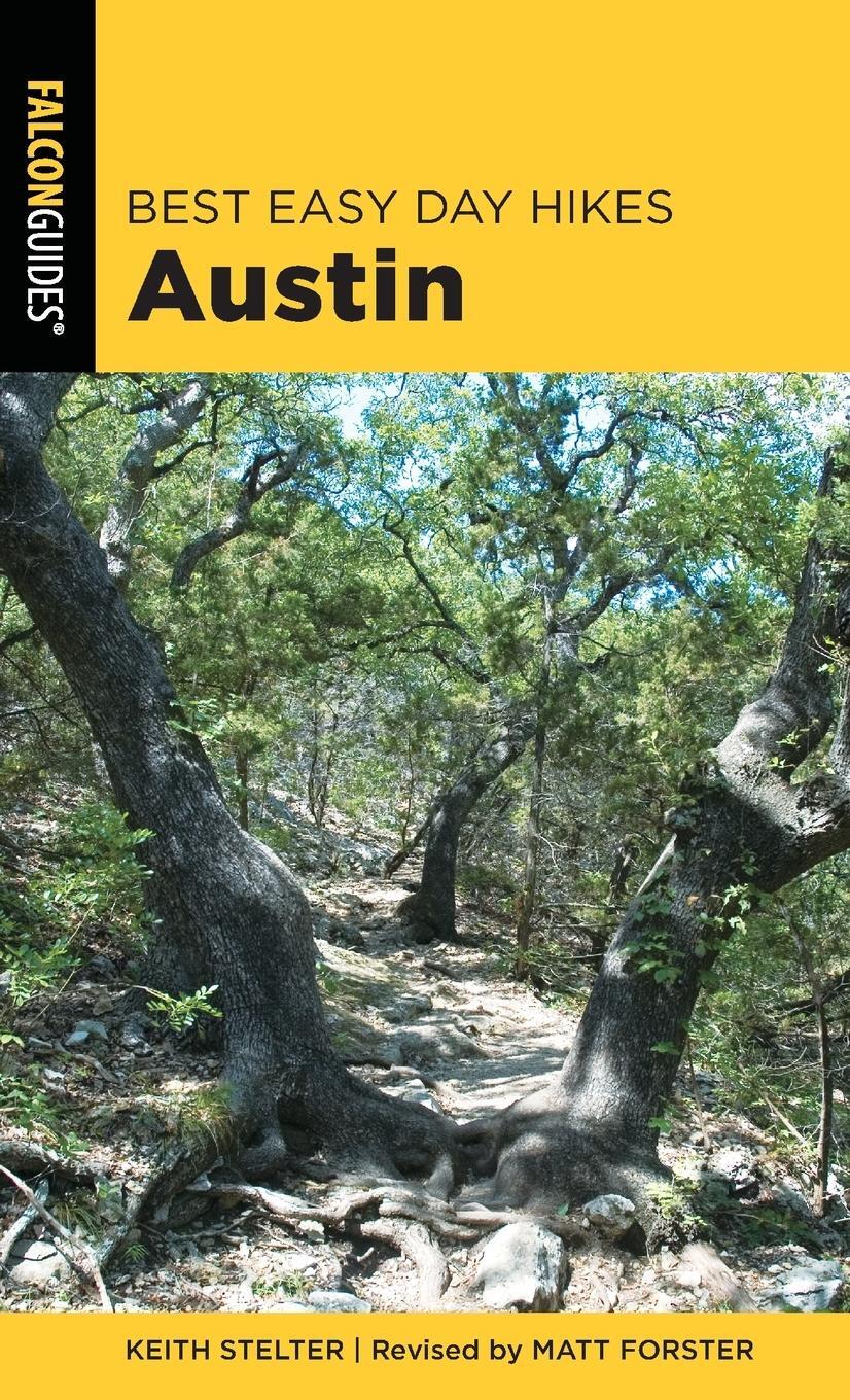 Cover: 9781493042470 | Best Easy Day Hikes Austin | Keith Stelter | Taschenbuch | Paperback