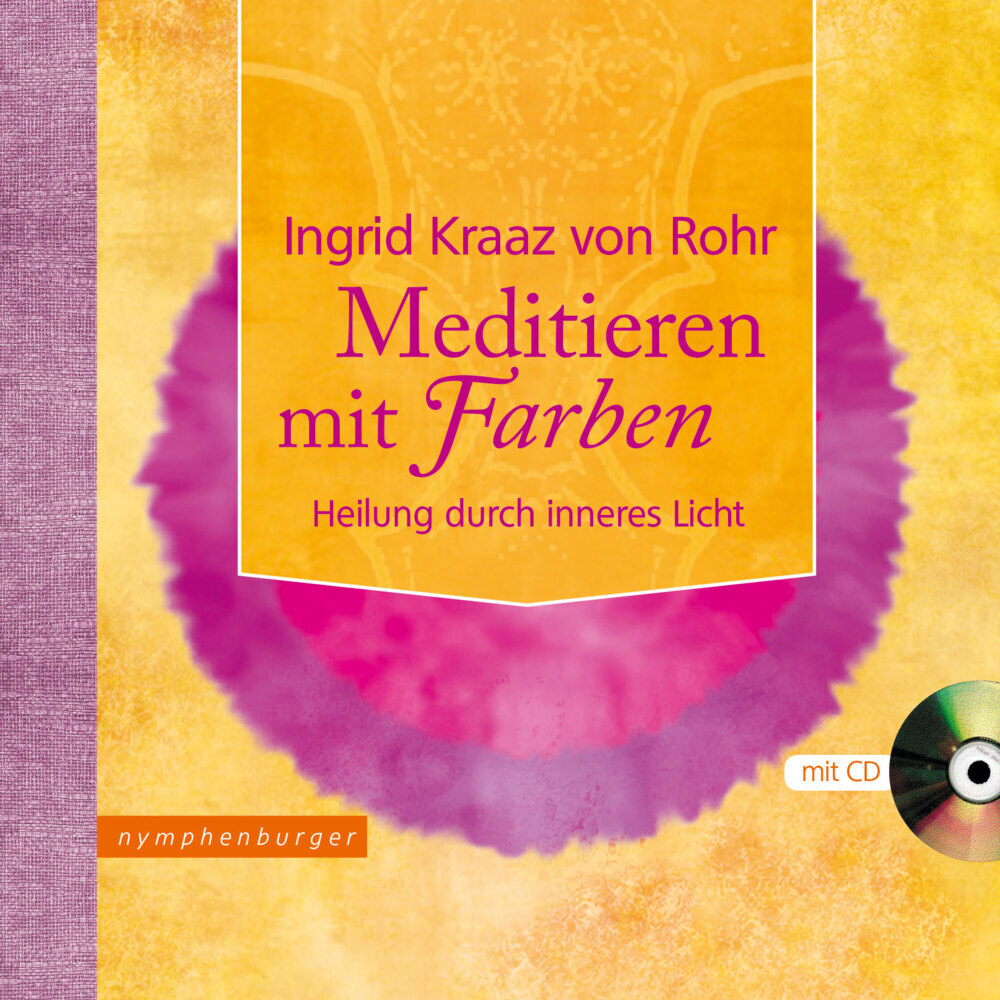 Cover: 9783485028523 | Meditieren mit Farben, m. Audio-CD | Heilung durch Inneres Licht