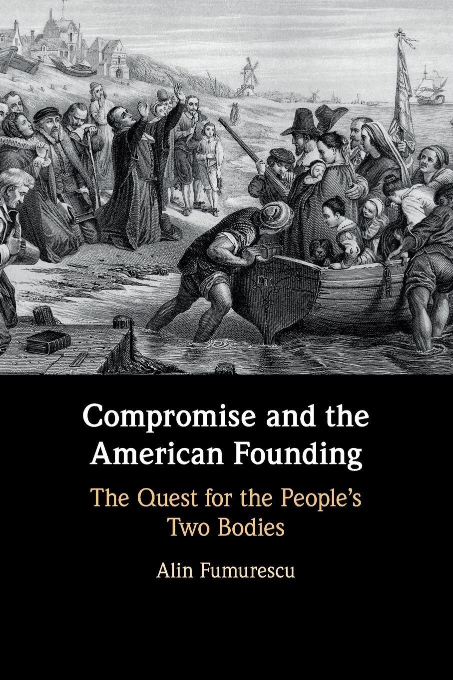 Cover: 9781108402453 | Compromise and the American Founding | Alin Fumurescu | Taschenbuch