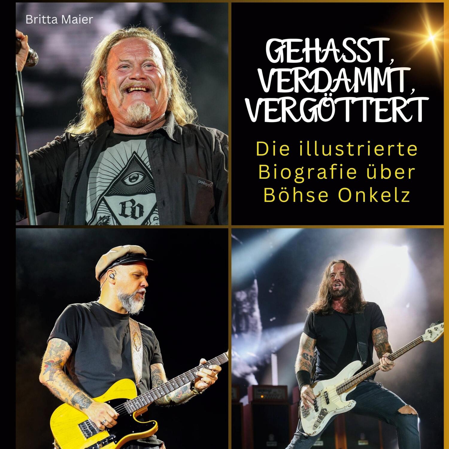 Cover: 9783750561670 | Die illustrierte Biografie über Böhse Onkelz | Britta Maier | Buch