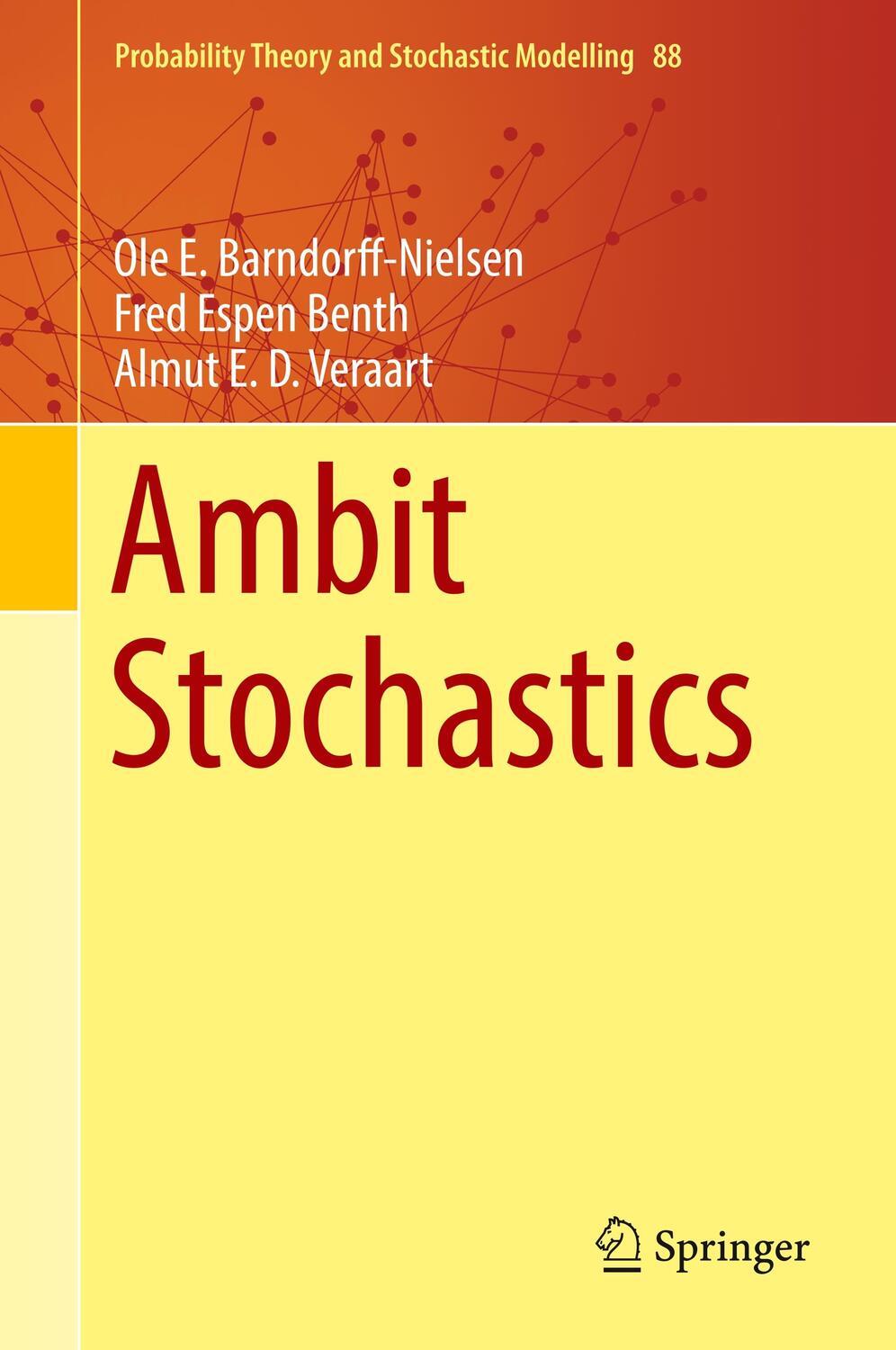 Cover: 9783319941288 | Ambit Stochastics | Ole E Barndorff-Nielsen (u. a.) | Buch | Englisch