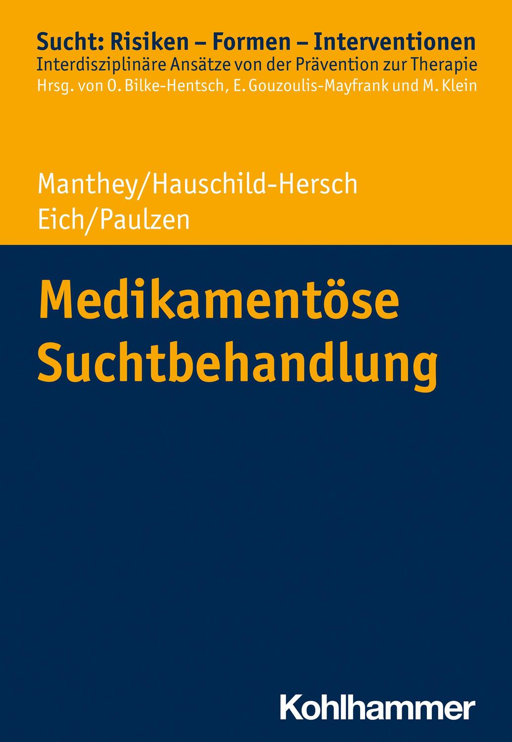 Cover: 9783170384002 | Medikamentöse Suchtbehandlung | Fabian Manthey (u. a.) | Taschenbuch