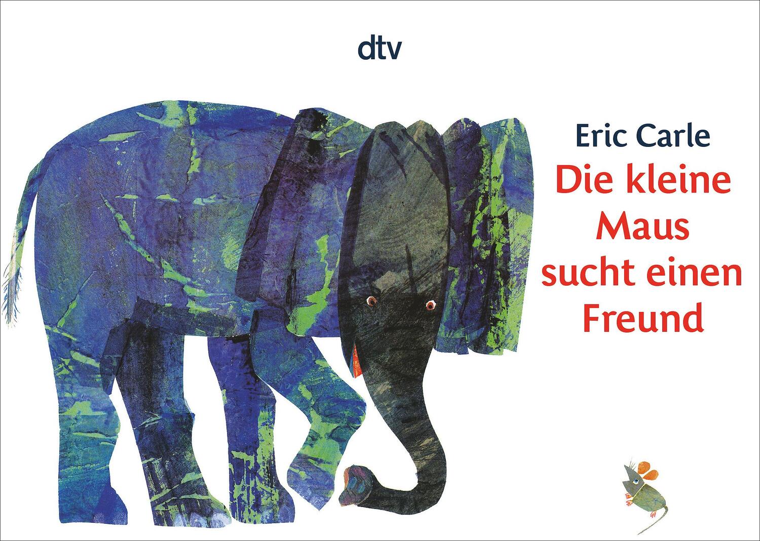 Cover: 9783423079563 | Die kleine Maus sucht einen Freund | Eric Carle | Taschenbuch | 36 S.