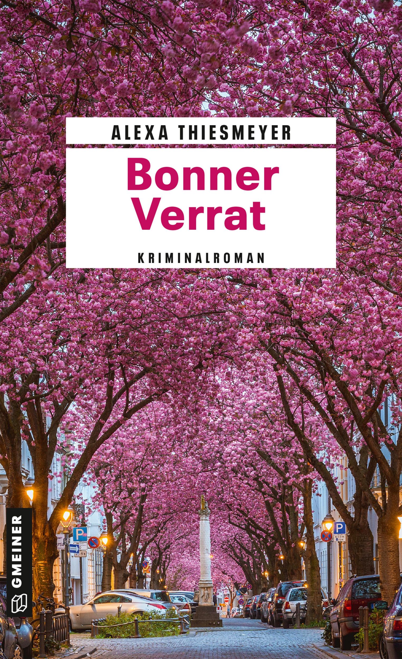 Cover: 9783839225318 | Bonner Verrat | Kriminalroman | Alexa Thiesmeyer | Taschenbuch | 2019