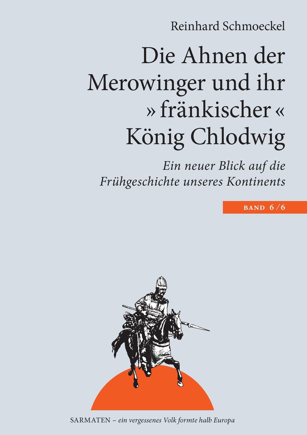 Cover: 9783837050110 | Die Ahnen der Merowinger und ihr "fränkischer" König Chlodwig | Buch