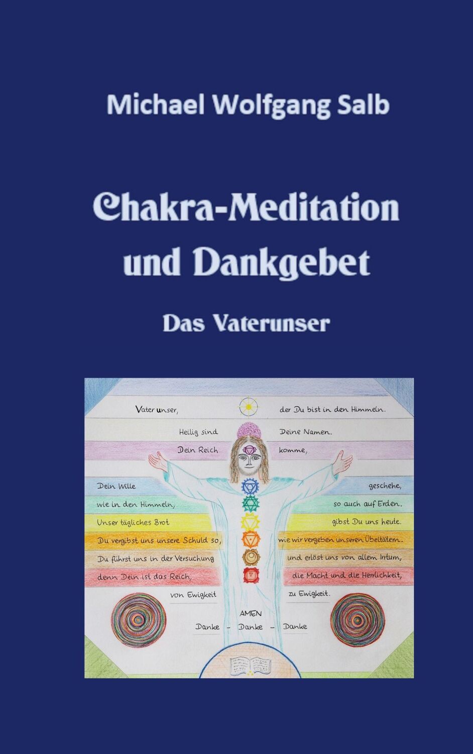 Cover: 9783754322130 | Chakra-Meditation und Dankgebet | Das Vaterunser | Salb | Taschenbuch