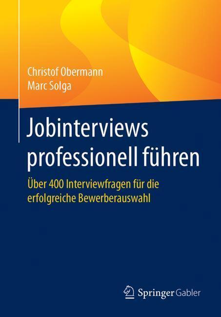 Cover: 9783658187132 | Jobinterviews professionell führen | Christof/Solga, Marc Obermann
