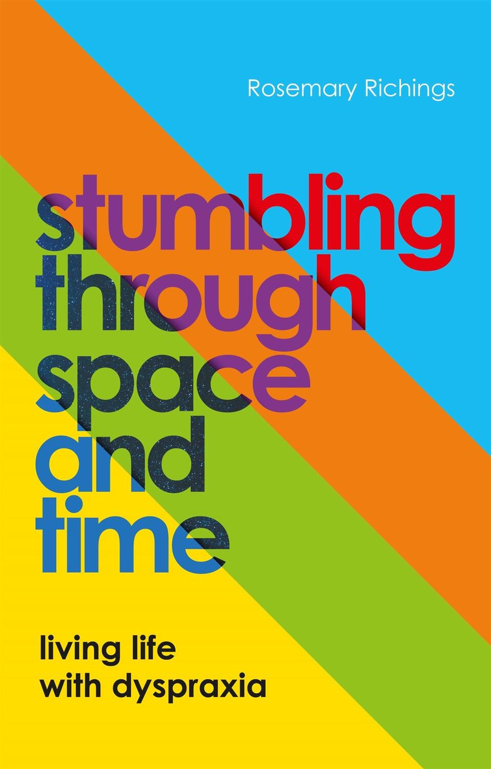Cover: 9781839972690 | Stumbling through Space and Time | Living Life with Dyspraxia | Buch
