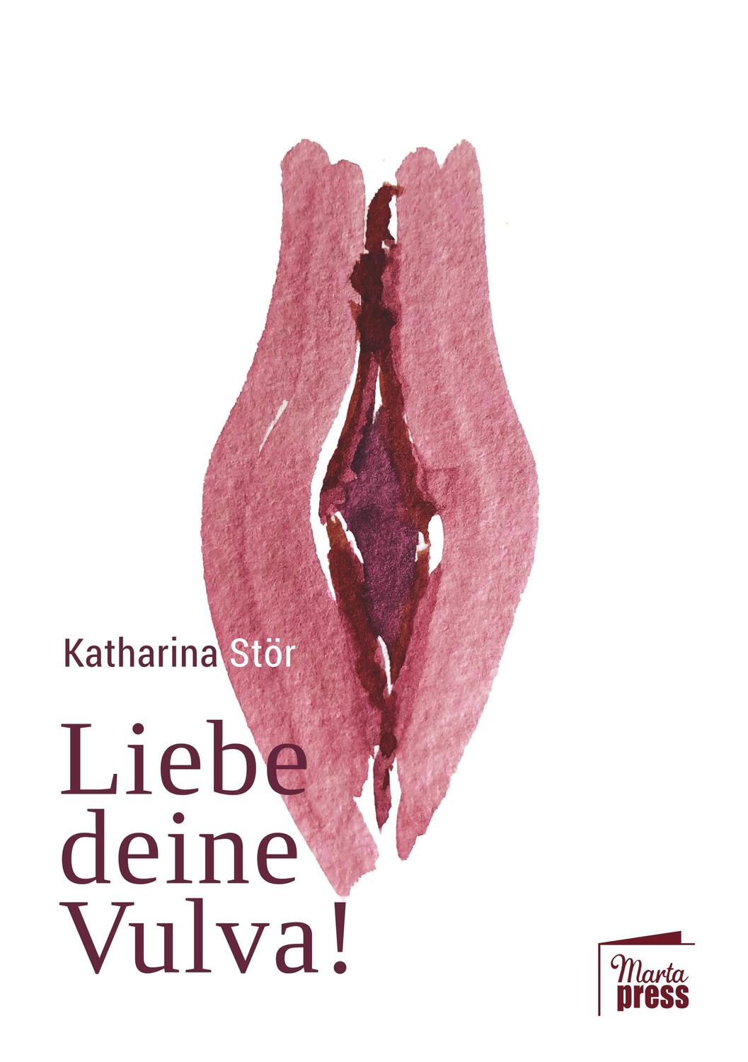 Cover: 9783944442754 | Liebe deine Vulva! | Feminists speak out | Katharina Stör | Buch