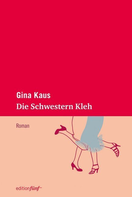 Cover: 9783942374361 | Die Schwestern Kleh | Roman | Gina Kaus | Buch | Deutsch | 2013