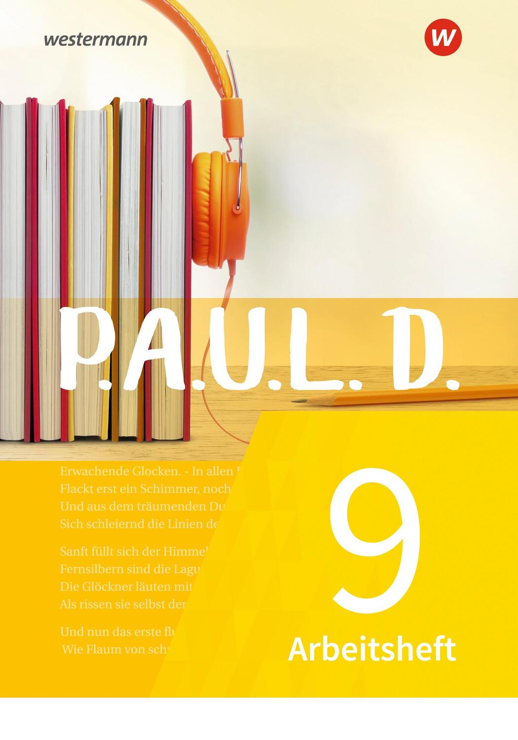 Cover: 9783141274257 | P.A.U.L. D. (Paul) 9. Arbeitsheft. Für Gymnasien und Gesamtschulen...