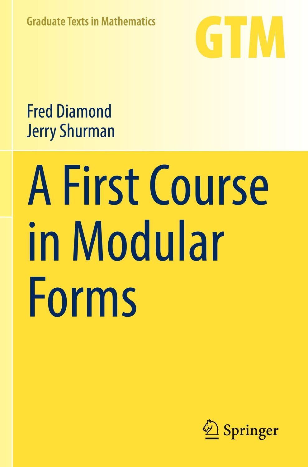 Cover: 9781441920058 | A First Course in Modular Forms | Jerry Shurman (u. a.) | Taschenbuch