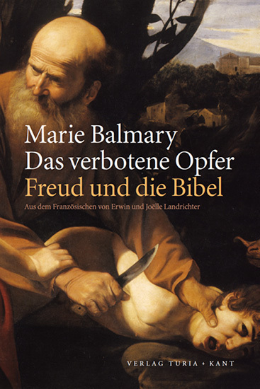 Cover: 9783851326567 | Das verbotene Opfer | Freud und die Bibel | Balmary | Taschenbuch